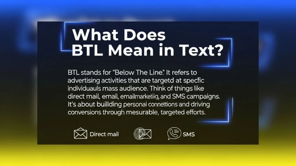 what does btl mean in text
