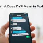 what does dyf mean in text