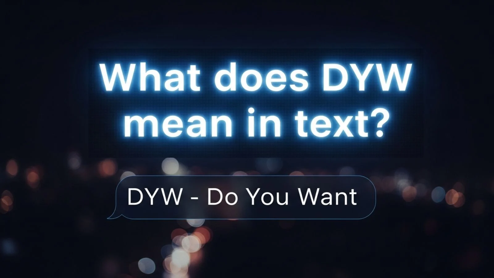 what does dyw mean in text