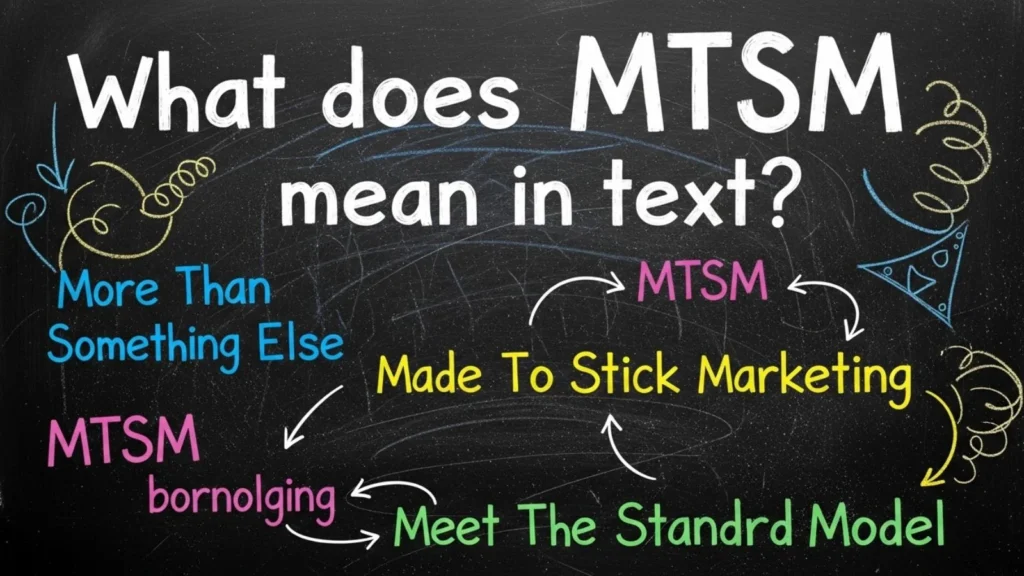 what does mtsm mean in text