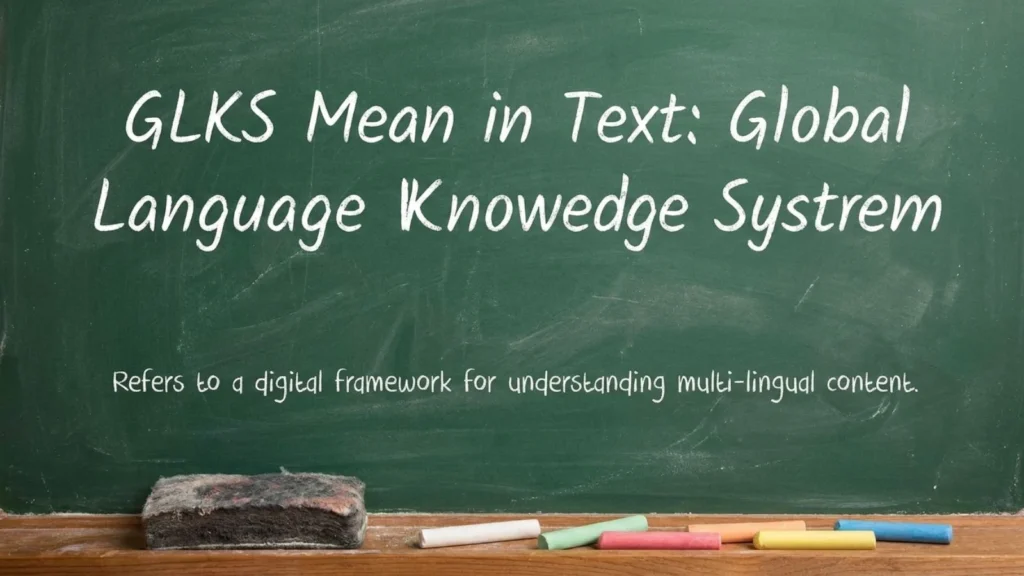 GLKS Mean in Text
