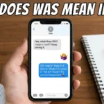 what does was mean in text