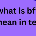 what is bffr mean in text