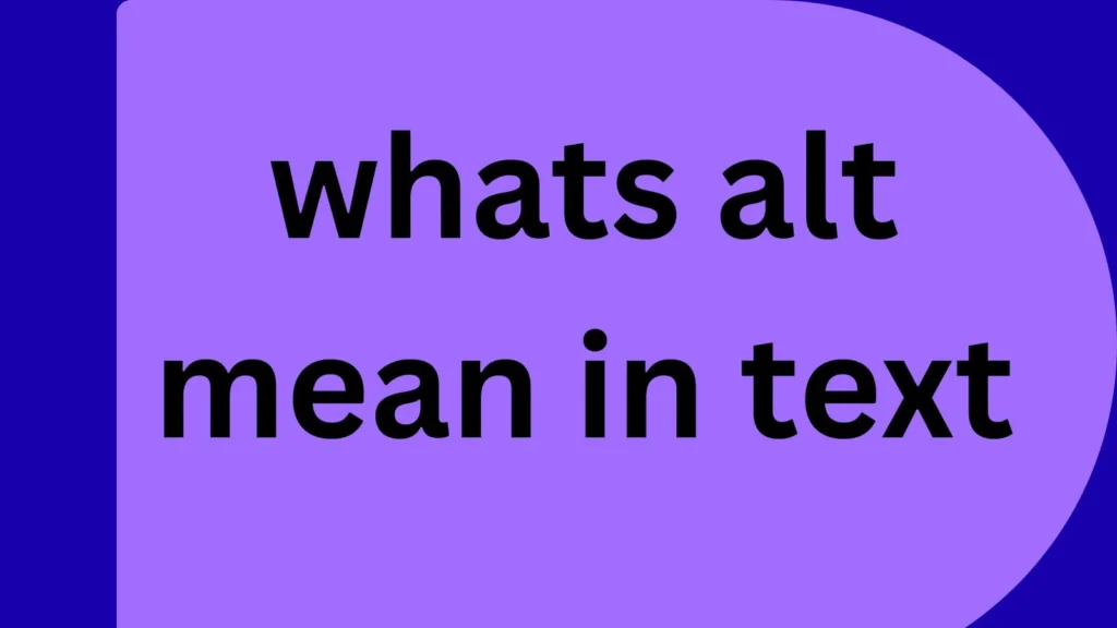 whats alt mean in text