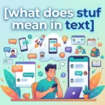 what does stuf mean in text